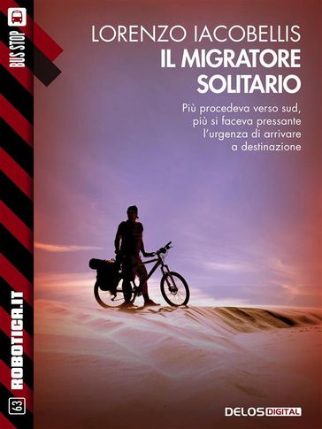 Il migratore solitario