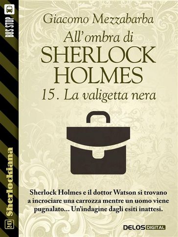 All'ombra di Sherlock Holmes - 15. La valigetta nera