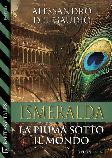 Ismeralda. La piuma sotto ilmondo