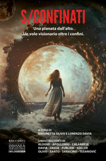 S/Confinati. Una Planata Dall'alto. Un Volo Visionario Oltre I Confini