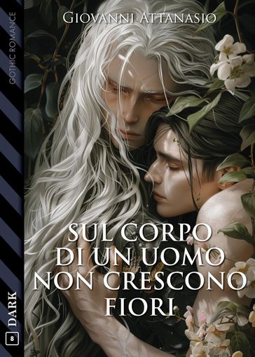 Sul corpo di un uomo non crescono fiori