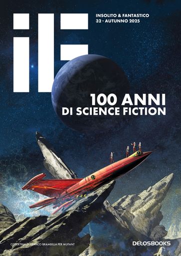 IF 32. 100 Anni di science fiction