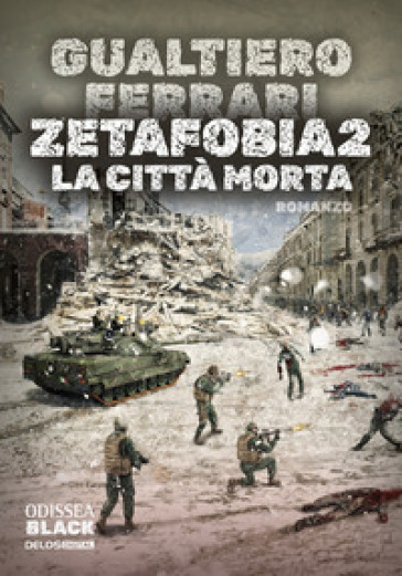 La città morta. Zetafobia. Vol. 2