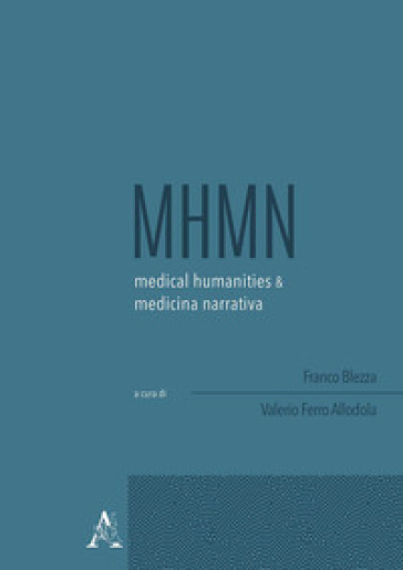 Medical humanities &amp; medicina narrativa (2020). Vol. 1: Ottobre