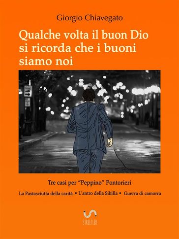 Qualche volta il buon Dio si ricorda che i buoni siamo noi
