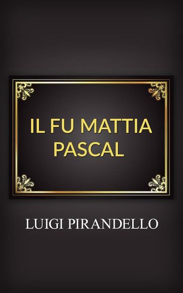 Il fu Mattia Pascal