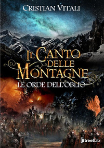 Le orde dell'oblio. Il canto delle montagne