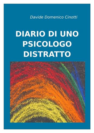 Diario di uno psicologo distratto