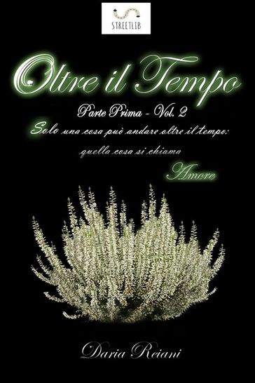 Oltre il tempo - Parte prima - Volume 2