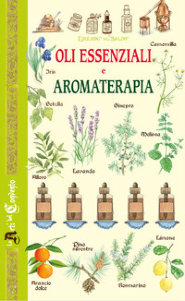 Oli essenziali e aromaterapia