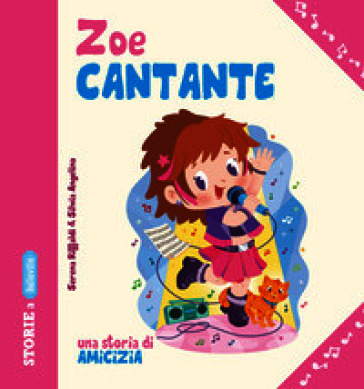 Zoe Cantante una storia di amicizia