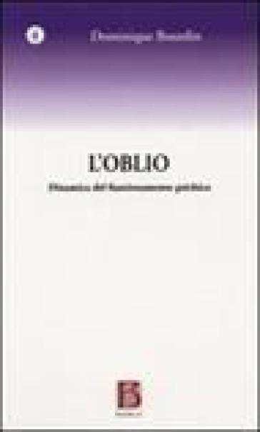 L'oblio. Dinamica del funzionamento psichico