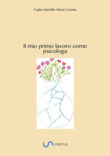Il mio primo lavoro come psicologa