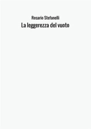 La leggerezza del vuoto