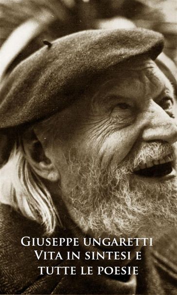 Giuseppe Ungaretti: vita in sintesi e poesie