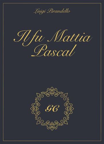 Il fu Mattia Pascal gold collection