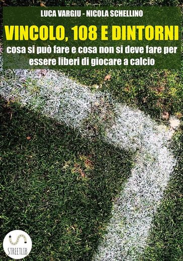 Vincolo, 108 e dintorni
