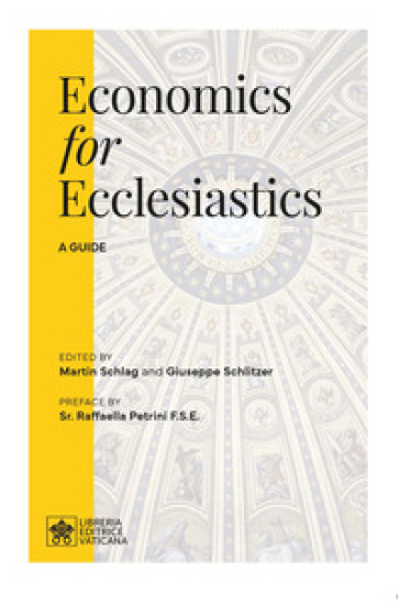 Economics for ecclesiastics. A guide
