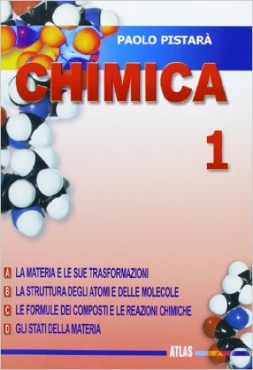 Chimica. Per le Scuole superiori. Vol. 1