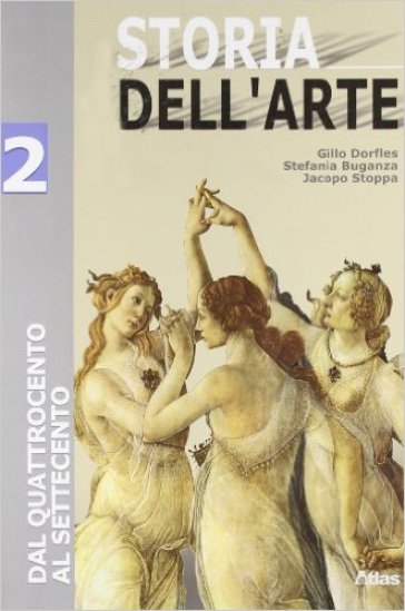 Storia dell'arte. Per le Scuole. Vol. 2