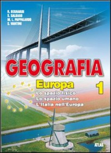 Geografia europa. Per la Scuola media. Vol. 1