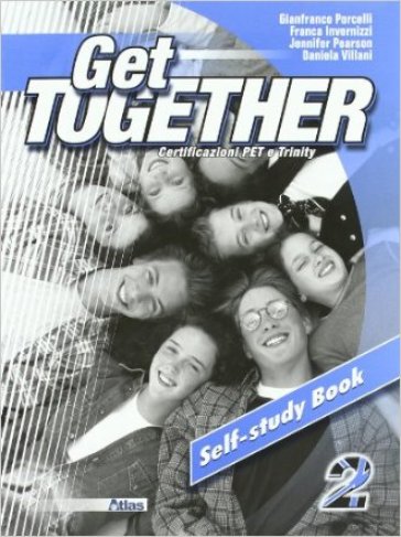 Get together. Self-study book. Per le Scuole superiori. Con CD Audio. Vol. 2