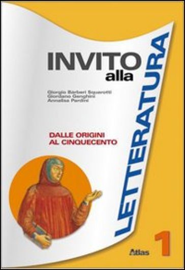 Invito alla letteratura. Per le Scuole superiori. Vol. 1