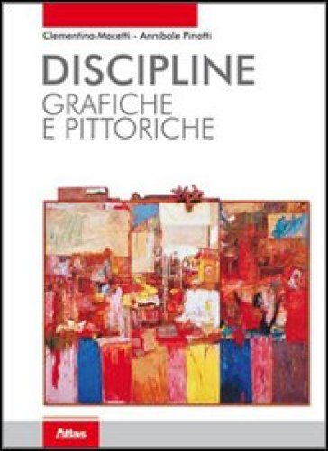 Discipline Grafiche E Pittoriche. Per I Licei E Gli Ist. Magistrali. Con Espansione Online-image