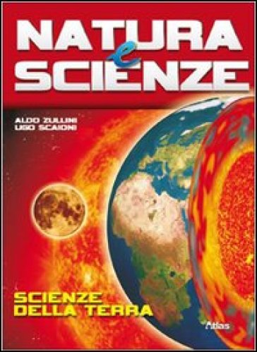 Natura e scienze. Scienze della terra-Metodo e conoscenze di base. Per le Scuole superiori. Con espansione online