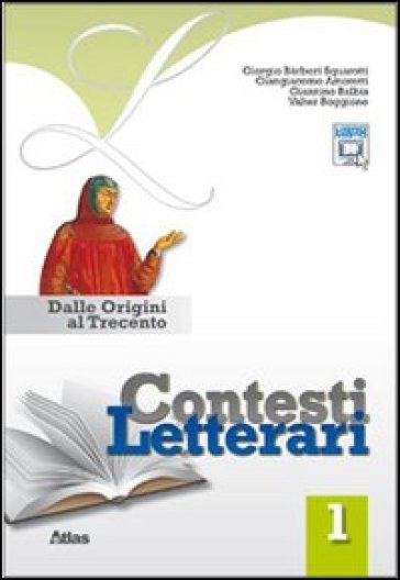 Contesti letterari. Strumenti di analisi. Per le Scuole superiori. Con espansione online. Vol. 1: Dalle origini al Trecento