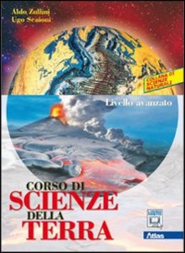 Corso di scienze della terra. Livello avanzato. Per le Scuole superiori. Con espansione online. Vol. 2