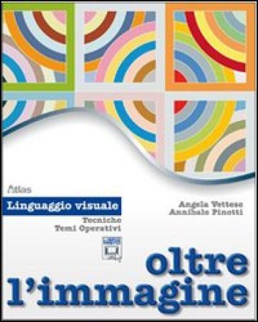 Oltre l'immagine. Linguaggio visuale. Per la Scuola media. Con espansione online