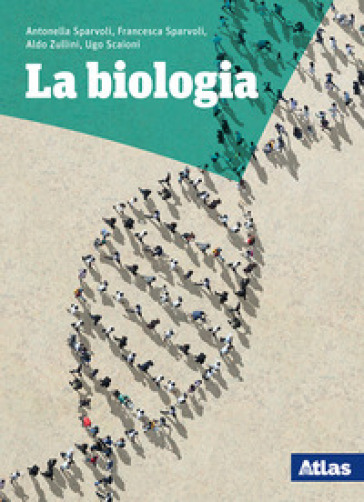 La biologia. Per le Scuole superiori. Con e-book. Con espansione online