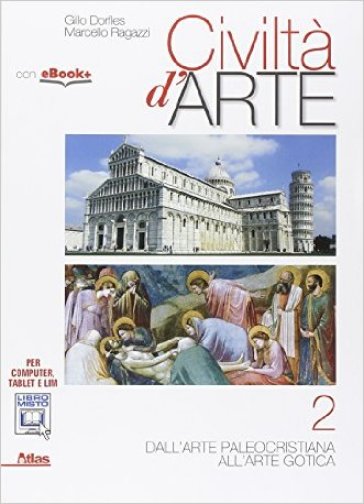 Civiltà d'arte. Per le Scuole superiori. Con e-book. Con espansione online. Vol. 2