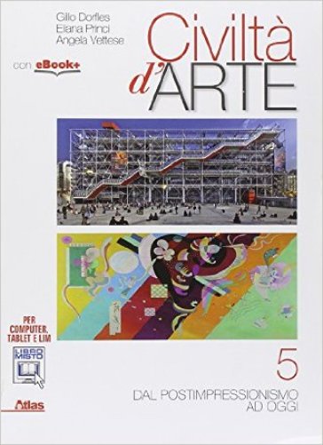Civiltà d'arte. Per le Scuole superiori. Con e-book. Con espansione online. Vol. 5