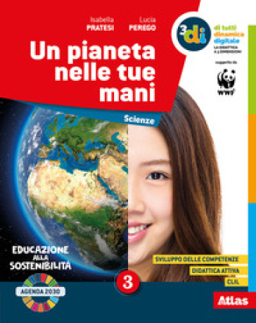 Un pianeta nelle tue mani. Per la Scuola media. Con e-book. Con espansione online. Vol. 3