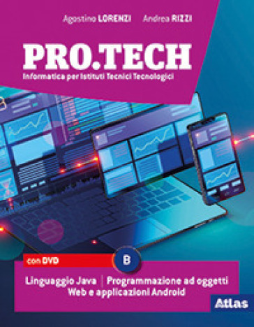 Pro.tech. Per le Scuole superiori. Con e-book. Con espansione online. Con DVD-ROM. Vol. B