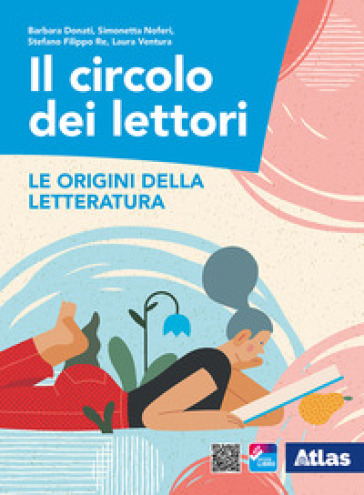 Il circolo dei lettori. Le origini della letteratura. Per le Scuole superiori. Con ebook. Con espansione online