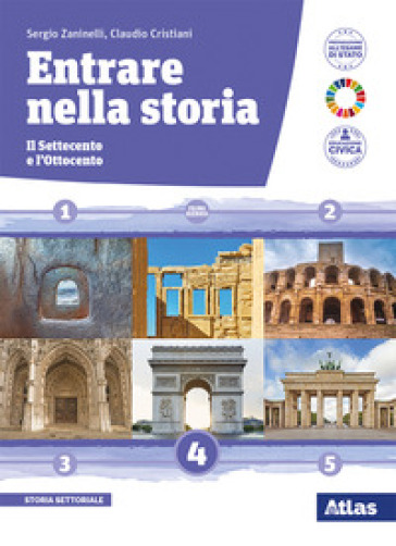 Entrare nella storia. Per le Scuole superiori. Con e-book. Con espansione online. Vol. 4: Il Settecento e l'ottocento