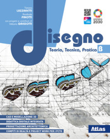 Disegno. Teoria, tecnica, pratica. Per le Scuole superiori. Con e-book. Con espansione online. Vol. B