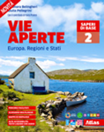 Vie aperte. Saperi di base. Per la Scuola media. Con e-book. Con espansione online. Vol. 2: Europa. Regioni e Stati
