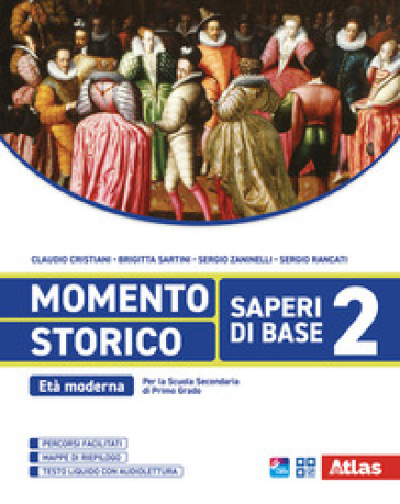 Momento storico. Saperi di base. Per la Scuola media. Con e-book. Con espansione online. Vol. 2: Età moderna