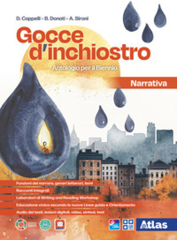 Gocce d'inchiostro. Antologia italiana. Narrativa. Per le Scuole superiori. Con e-book Racconti integrali. Con espansione online