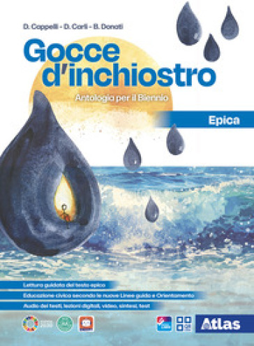 Gocce d'inchiostro. Antologia italiana. Epica. Per le Scuole superiori. Con e-book. Con espansione online