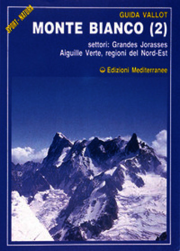 Monte Bianco. Vol. 2