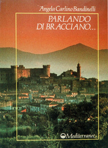 Parlando Di Bracciano