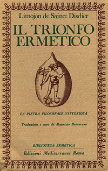 Il trionfo ermetico. La pietra filosofale vittoriosa