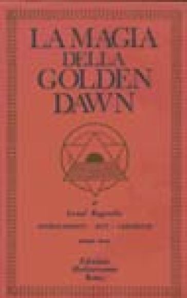 La magia della Golden Dawn. Vol. 3