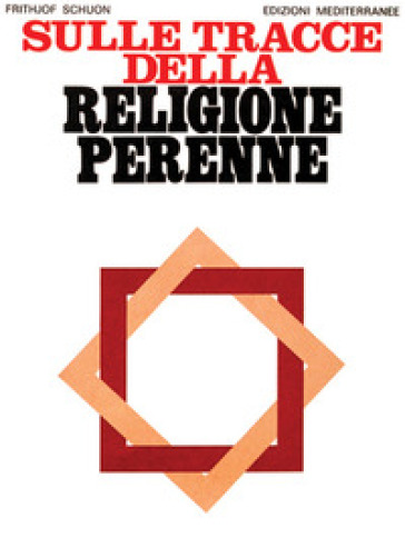 Sulle tracce della religione perenne