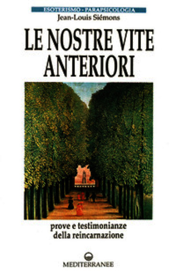 Le nostre vite anteriori